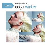 Edgar Winter - Playlist: The Very Best Of