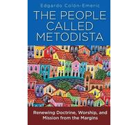 Edgardo A. Colon-Emeric People Called Methodists, The (Tascabile)