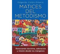 Edgardo Colón-Emeric Matices del metodismo (Tascabile)