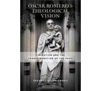 Edgardo Colón-Emeric Óscar Romero's Theological Vision (Copertina rigida)