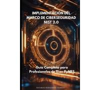 Edgardo Fernandez Cli Implementando el Marco de Ciberseguridad NIST (Tascabile)