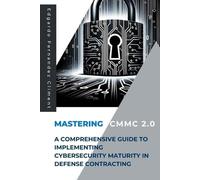 Edgardo Fernandez Climent Mastering CMMC 2.0 (Tascabile)