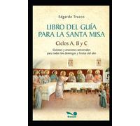 Edgardo J Trucco Libro del Guía para la Santa Misa (Tascabile)