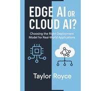 Edge AI or Cloud AI?: Choosing the Right Deployment Model for Real-World Applications