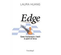 EDGE. Come trasformare i limiti in punti di forza