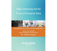 Edge Computing and the Future of Enterprise Value