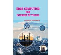 Edge Computing for Internet of Things