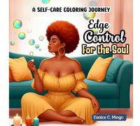 Edge Control for the Soul: A Self-Care Coloring Journal