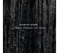 Edge Dustin - Forest Through The Trees
