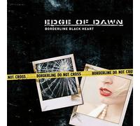 Edge Of Dawn - Borderline Black Heart