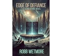 Edge of Defiance: A Seana Byrne Novel: 2