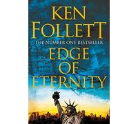 Edge of eternity: Ken Follett