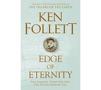 Edge of Eternity: Ken Follett