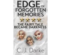 Edge of Forgotten Memories: The Fairytale Became Darkness