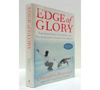 Edge of Glory: The Inside Story of the Quest for Figure Skating's Olympic Gold Medals