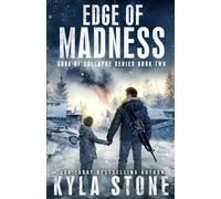 Edge of Madness: A Post-Apocalyptic EMP Survival Thriller: A Post-apocalyptic Survival Thriller