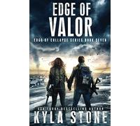 Edge of Valor: A Post-Apocalyptic EMP Survival Thriller