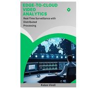 Edge-to-Cloud Video Analytics: Real-Time Surveillance with Distributed Processing