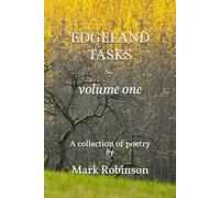Edgeland Tasks. Volume One: A collection of poetry