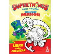 Ediba Europa EO Libro para colorear Superthings KP - Mission II - Es (Tascabile)