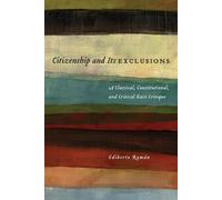 Ediberto Román Citizenship and Its Exclusions (Copertina rigida)