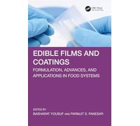 Edible Films and Coatings: Formulation, Advances, and Applications in Food Systems