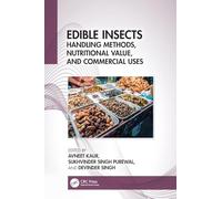 Edible Insects: Handling Methods, Nutritional Value, and Commercial Uses