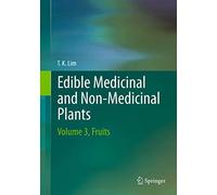 Edible Medicinal and Non Medicinal-Plants: Fruits: Volume 3, Fruits