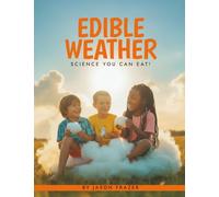 Edible Weather: Science You Can Eat