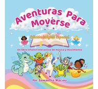 Edición Mágica Especial: Un libro infantil interactivo de música y movimiento
