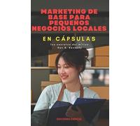 Ediciones Esenc Marketing de base para pequeños negocios locales En (Tascabile)