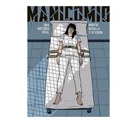 MANICOMIO. UNA HISTORIA REAL