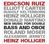 Edicson Ruiz New Music for Double Bass and Oboe (CD) Album
