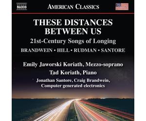 Edie Hill These Distances Between Us: 21st-century Songs of Longing (CD) Album