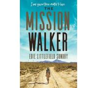 Edie Littlefield Sundby The Mission Walker (Tascabile)