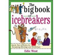 Edie West The Big Book of Icebreakers: Quick, Fun Activities for Ene (Tascabile)