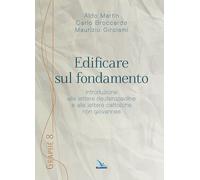 Edificare sul fondamento - 2015 - Editrice Elledici (Graphé)