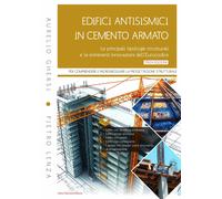Edifici antisismici in cemento armato. Le principali tipologie strutturali...