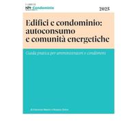 Edifici e condominio: autoconsumo e comunità energetiche