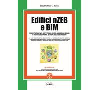 Edifici nZEB e BIM. Progettazione nel rispetto dei criteri ambientali mini...