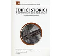 Edifici storici in conglomerato cementizio armato. Vulnerabilità e verific...