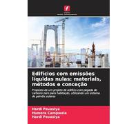 Edifícios com emissões líquidas nulas: materiais, métodos e conceção: Proposta de um projeto de edifício com pegada de carbono zero para habitação, utilizando um sistema de painéis solares
