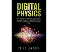Ediho Kengete Ta Koi Lokanga Digital Physics (Tascabile) Digital Physics