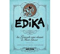 Edika: Les Grands Crus classés de Fluide Glacial