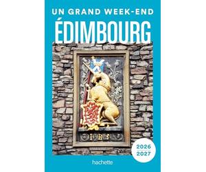 Édimbourg 2026-2027 Guide Un Grand W nd