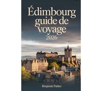 Édimbourg Guide de voyage 2026