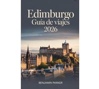 Edimburgo Guía de viajes 2026