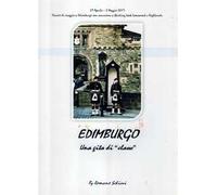 Edimburgo. Una gita di «classe» in Scozia