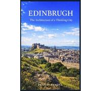 EDINBRUGH The Architecture of Thinking City