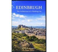EDINBRUGH The Architecture of Thinking City